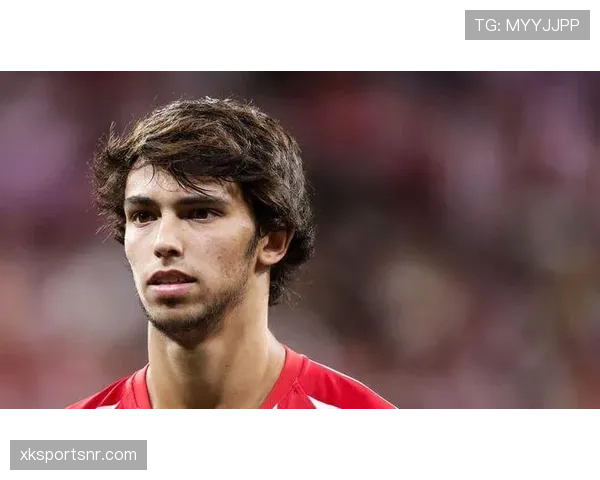 从本菲卡天才到亿元先生：菲利克斯的崛起之路